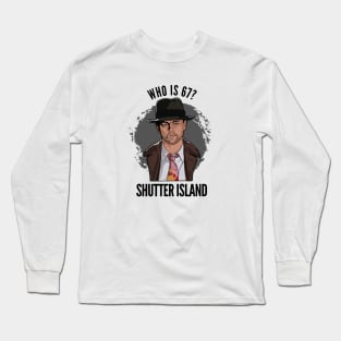 Shutter island Teddy Daniels Long Sleeve T-Shirt